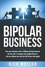 Bipolar Business