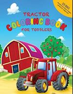Tractor Coloring Book For Toddlers: 25 Big, Simple and Unique Images Perfect For Beginners: Ages 2-4, 8.5 x 11 Inches (21.59 x 27.94 cm) 