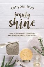 Let Your True Beauty Shine
