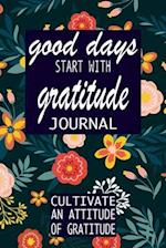good days start with gratitude