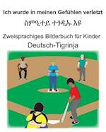 Deutsch-Tigrinja Ich wurde in meinen Gefühlen verletzt/&#4661;&#4637;&#4818;&#4720;&#4845; &#4720;&#4878;&#4850;&#4769; &#4773;&#4841; Zweisprachiges