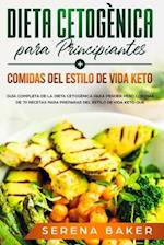 Dieta Cetogènica para Principiantes + Comidas del Estilo de Vida Keto