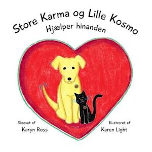 Store Karma og Lille Kosmo Hjaelper hinanden