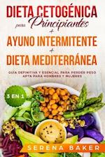 Dieta Cetogénica para Principiantes + Ayuno Intermitente + Dieta Mediterránea