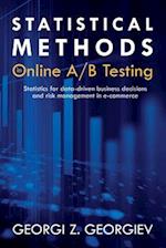 Statistical Methods in Online A/B Testing: Statistics for data-driven business decisions and risk management in e-commerce 