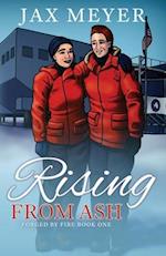 Rising from Ash: Forged by Fire Book 1 