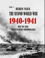 1940-1941 THE SECOND WORLD WAR: DAY BY DAY ILLUSTRATED CHRONOLOGY 