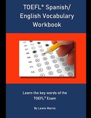 TOEFL Spanish/ English Vocabulary Workbook