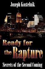 Ready for the Rapture: Secrets of the Second Coming 