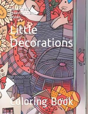 Little Decorations: Coloring Book