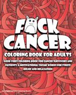 F*ck Cancer Coloring Book For Adults