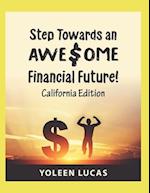 Step Towards an AWE$OME Financial Future!: (California Edition) 