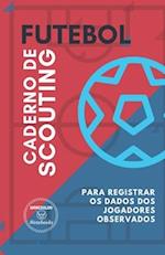 Futebol. Caderno de Scouting