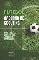 Futebol. Caderno de Scouting