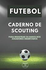 Futebol. Caderno de Scouting