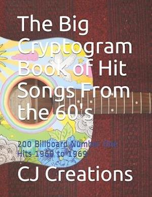 The Big Cryptogram Book of Hit Songs From the 60's