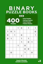 Binary Puzzle Books - 400 Easy to Master Puzzles 9x9 (Volume 3)