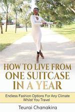 How To Live From One Suitcase In A Year