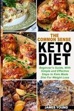 The Common Sense Keto Diet