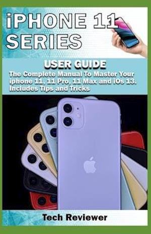 iPhone 11 Series USER GUIDE