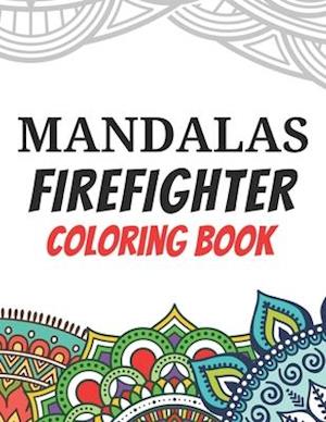 Mandalas Firefighter Coloring Book