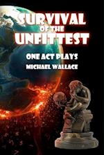 Survival of the Unfittest: One Act Plays 