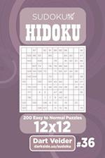 Sudoku Hidoku - 200 Easy to Normal Puzzles 12x12 (Volume 36)