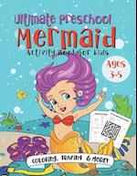 Ultimate Preschool Mermaid Activity Book for Kids