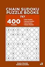 Chain Sudoku Puzzle Books - 400 Easy to Master Puzzles 7x7 (Volume 3)