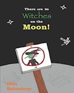 There Are No Witches on the Moon!