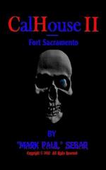 CalHouse II - Fort Sacramento