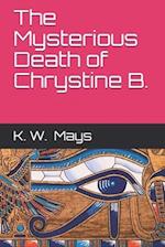 The Mysterious Death of Chrystine B.