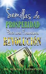 Semillas De PROSPERIDAD Para Una Financiera REVOLUCIÓN