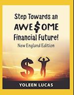 Step Towards an AWE$OME Financial Future!: (New England Edition) 