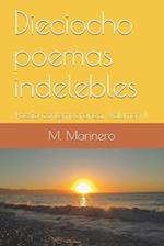 Dieciocho poemas indelebles