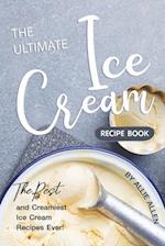 The Ultimate Ice Cream Recipe Book