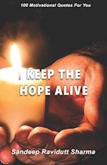 Keep The Hope Alive