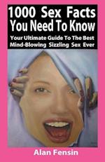 1000 Sex Facts You Need to Know