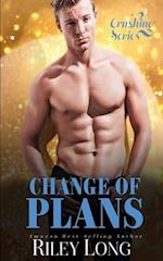 Change of Plans: Crushing Series Book 1 