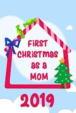 First Christmas As A Mom 2019