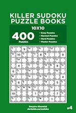 Killer Sudoku Puzzle Books - 400 Easy to Master Puzzles 10x10 (Volume 4)