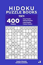 Hidoku Puzzle Books - 400 Easy to Master Puzzles 11x11 (Volume 3)