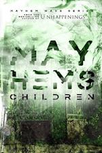 Mayhem's Children