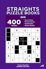 Straights Puzzle Books - 400 Easy to Master Puzzles 8x8 (Volume 4)