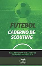 Futebol. Caderno de Scouting