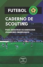 Futebol. Caderno de Scouting