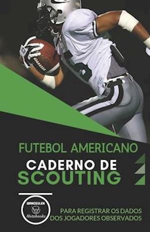 Futebol Americano. Caderno de Scouting