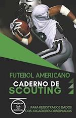 Futebol Americano. Caderno de Scouting