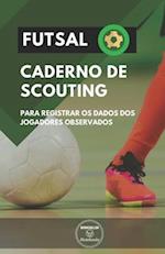 Futsal. Caderno de Scouting