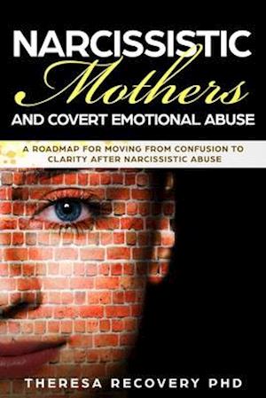 Narcissistic Mother and Covert Emotional Abuse